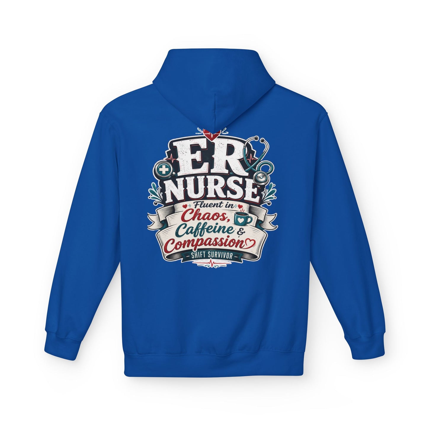ER Nurse Hoodie - "Present in Chaos, Fueled by Caffeine & Compassion" Medical Staff Pullover