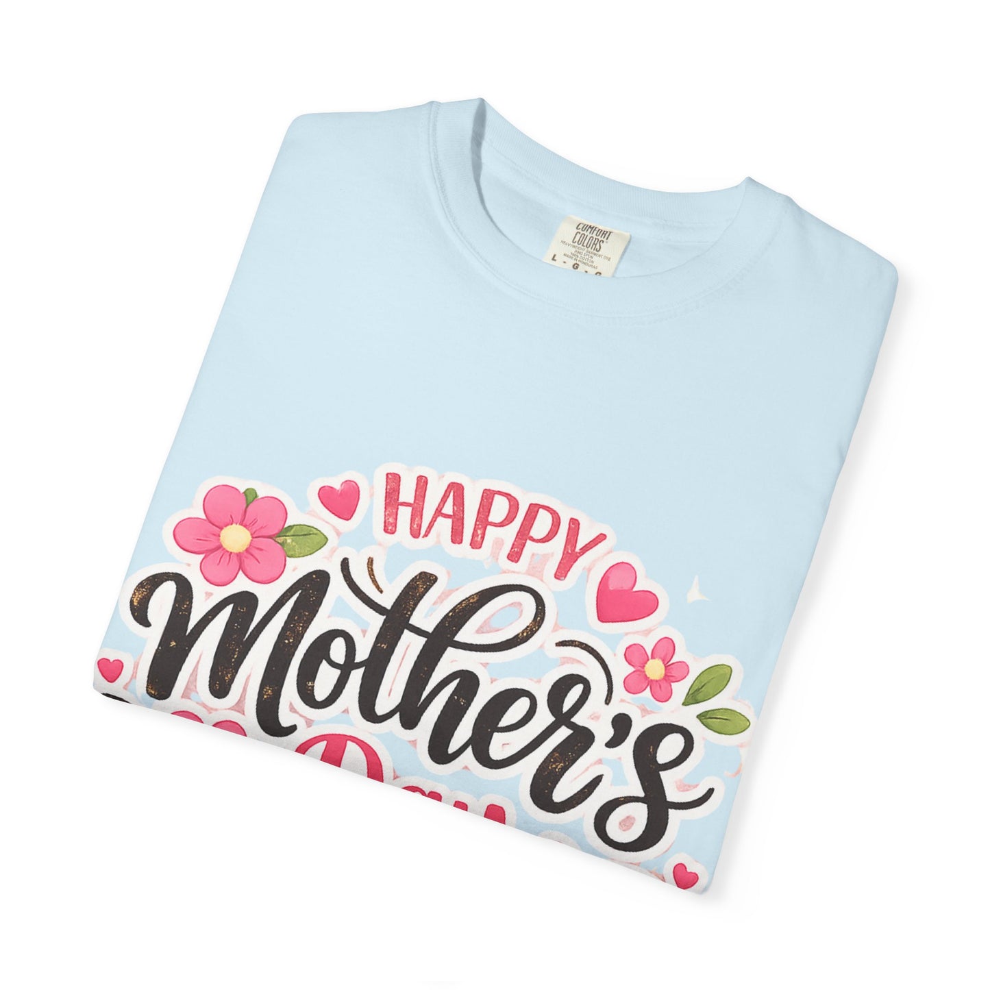 Mother's Day Floral T-Shirt — "Happy Mother's Day" Celebration Tee