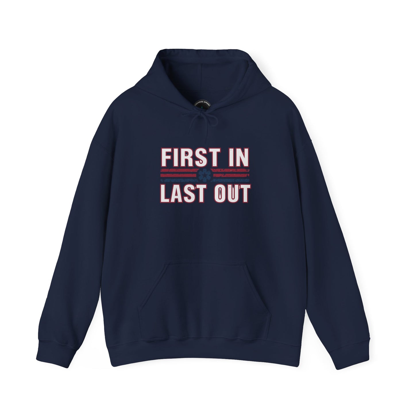 First In Last Out Hoodie — EMT/Paramedic firefighters Rescue Crew Hooded Sweatshirt
